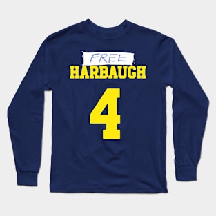 Free Harbaugh ( ON BACK ) Long Sleeve T-Shirt